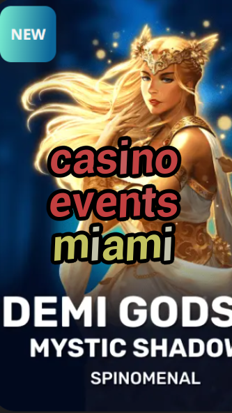 casino events miami-trdjkmsxjksdss.com