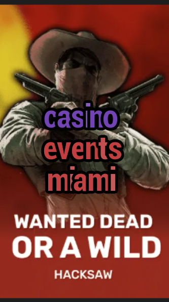 casino events miami-trdjkmsxjksdss.com
